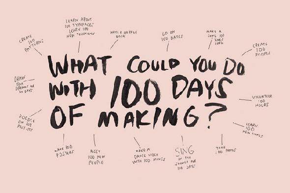 Créer n'importe quoi dans 100 jours.