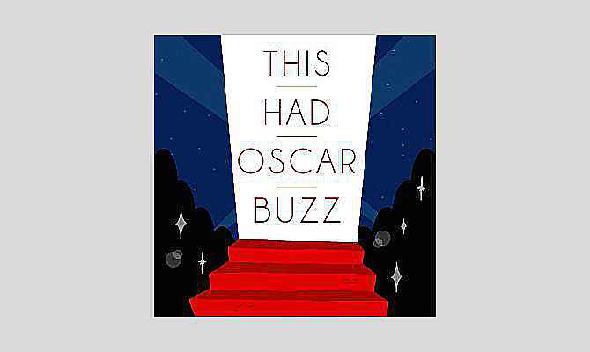 meilleurs podcasts de films This Had Oscar Buzz